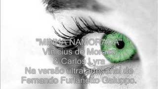 MINHA NAMORADA - Vinicius de Moraes & Carlos Lyra