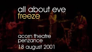 All About Eve - Freeze - 18/08/2001 - Penzance Acorn Theatre