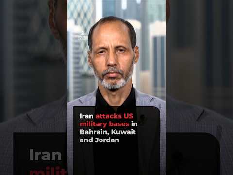 Iran attacks US military bases in Bahrain, Kuwait, and Jordan