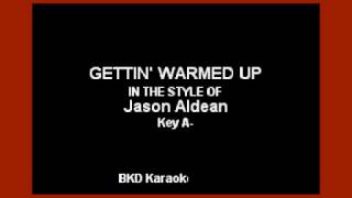 Jason Aldean - Gettin' Warmed Up (Karaoke with Lyrics)
