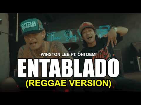 Winston Lee ft. Oni Demi - ENTABLADO (Reggae Version)