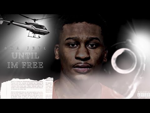 BDA Jefe - Until I’m Free
