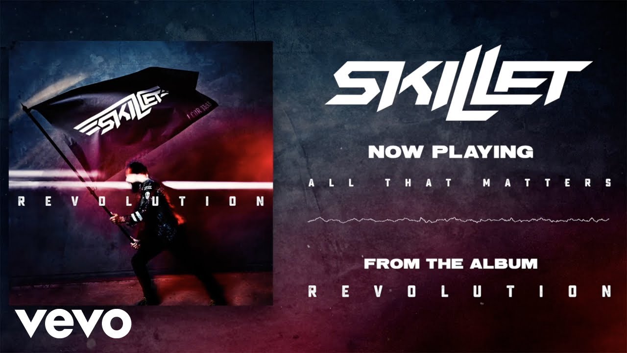 Skillet - All That Matters