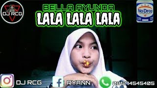 Download lagu ☜✪☞JUNGLE DUTCH 2K20 DJ LALAA!!!SPESIAL REQ BELLA AYUNDA BY DJ RCG ☜✪☞ mp3