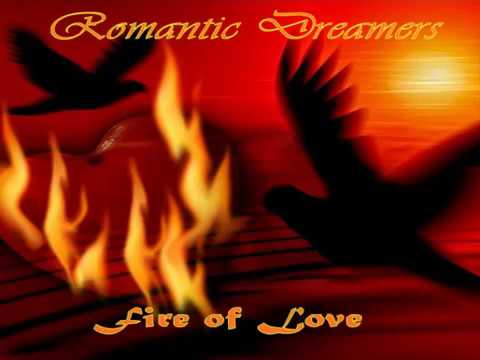 Romantic Dreamers - Fire of Love