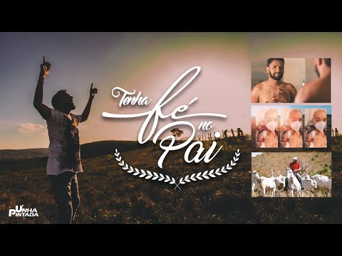 Unha Pintada - Tenha Fé no Pai (Clipe Oficial)