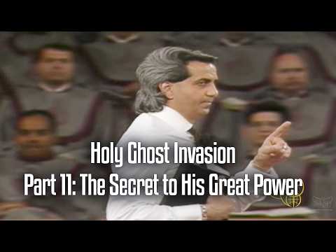 Holy Ghost InvasionPart 11: The Secret to His Great Power