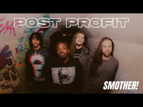 Post Profit - Smother! [Official Video]