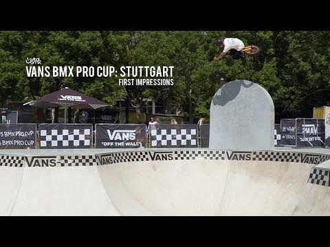 Vans BMX Pro Cup: Stuttgart - FIRST IMPRESSIONS