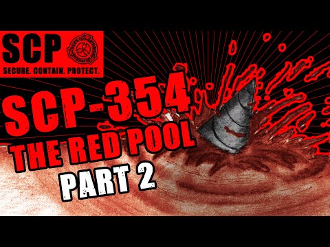 SCP-354 - The Red Pool - PART 2