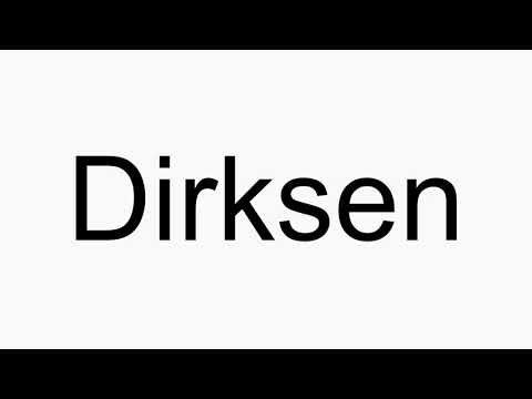 How to pronounce Dirksen