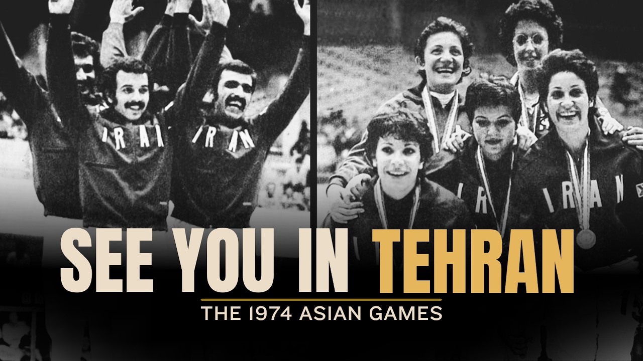 See You in Tehran | The 1974 Asian Games