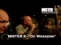 MISTER X - "Oi weekend" live Olsztyn "Przybytek ...