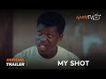 My Shot Yoruba Movie 2024 | Official Trailer | Now Showing On ApataTV+