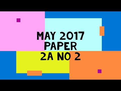 May 2017 Paper 2A no 2