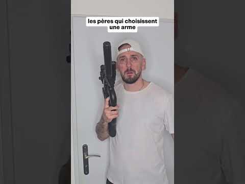 Les pères qui choisissent une arme 💀
