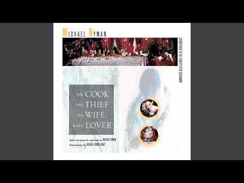  Memorial  · Michael Nyman  The Cook, The Thief, His Wife And Her Lover: Music From The Motion Picture