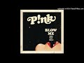 P!nk - Blow Me (One Last Kiss) (Pitched Clean Radio Edit)