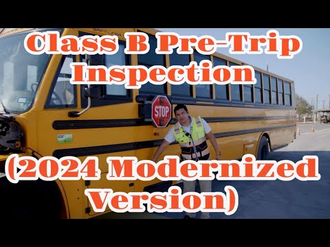 Class B CDL Pre-Trip Inspection (2024 Modernized Version)
