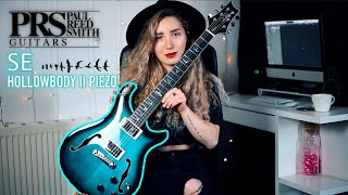 Video thumbnail for PRS SE HOLLOWBODY II PIEZO | DEMO & REVIEW by Sophie Burrell