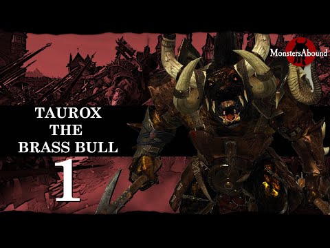 Total War: Warhammer 2 Mortal Empires - Taurox the Brass Bull #1