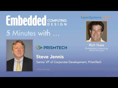 Five Minutes With Steve Jennis, Senior VP of Corporate Development, PrismTech