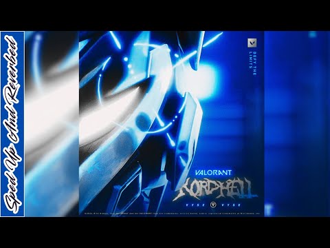KORDHELL X VALORANT - VYSE [Sped Up & Reverbed]