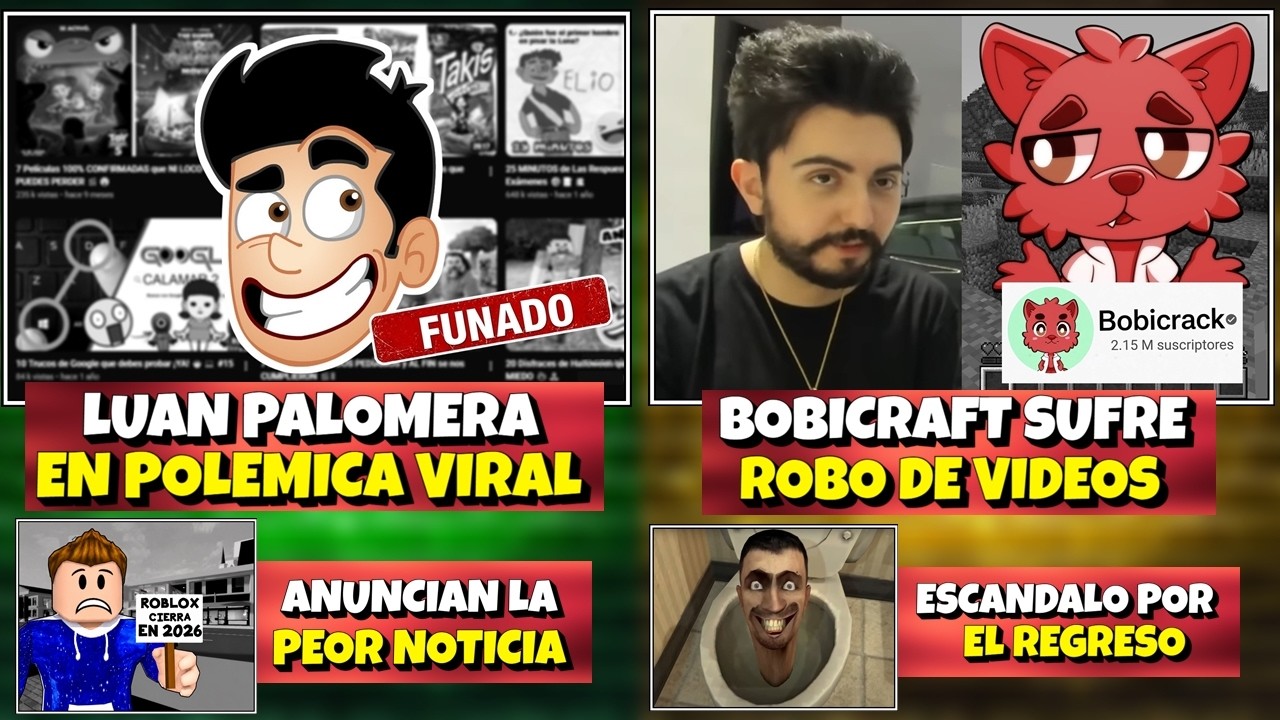 LUAN PALOMERA en FUERTE POLEMICA VIRAL | ROBAN VIDEOS a BOBICRAFT | LA PEOR NOTICIA para ROBLOX