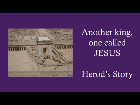 Another King - Comparing Jesus with Herod the Great