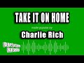 Charlie Rich - Take It On Home (Karaoke Version)