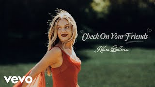 Kelsea Ballerini - Check On Your Friends (Lyrics)