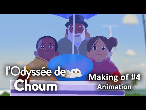 L'Odyssée de Choum - Making of #4 : Animation
