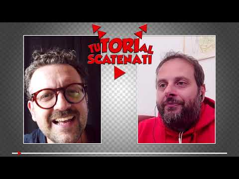 TUTORIAL SCATENATI con Vincenzo Albano e Silvio Cavallo