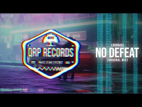 LoudBass  - No Defeat (Original Mix) #qrp