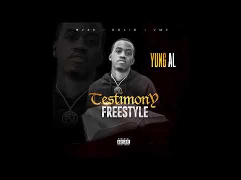 Yung Al - Testimony Freestyle