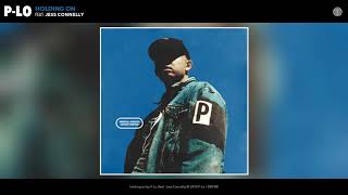 P-Lo - holding on (Audio)