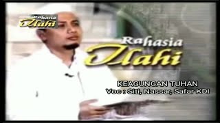Download lagu Safaruddin KDI - Nassar KDI - Siti KDI - Keagungan Tuhan (Soundtrack Sinetron RAHASIA ILLAHI TPI) mp3 Download lagu Safaruddin KDI - Nassar KDI - Siti KDI - Keagungan Tuhan (Soundtrack Sinetron RAHASIA ILLAHI TPI) mp3