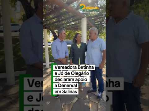 Denerval esteve hoje, em Salinas MG,  com a vereadora Betinha e o Jó de Olegário INSCREVA-SE
