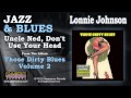 Lonnie Johnson - Uncle Ned, Don't Use Your Head