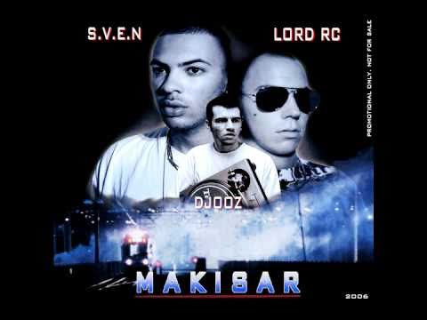 MAKISAR ( S.V.E.N & LORD RC ) - LOIN DE LEUR MONDE