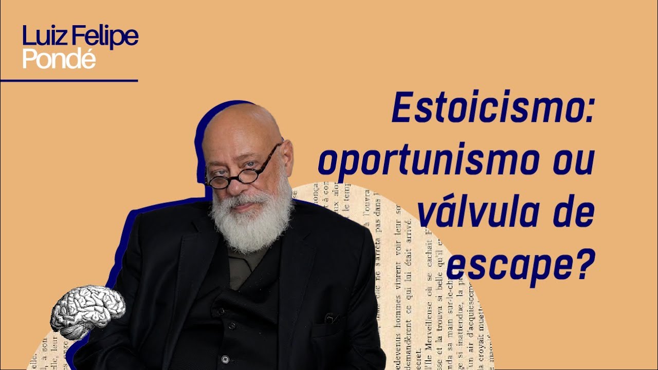 Estoicismo: oportunismo ou válvula de escape? | Luiz Felipe Pondé
