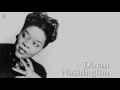 Unforgettable - Dinah Washington [HQ]