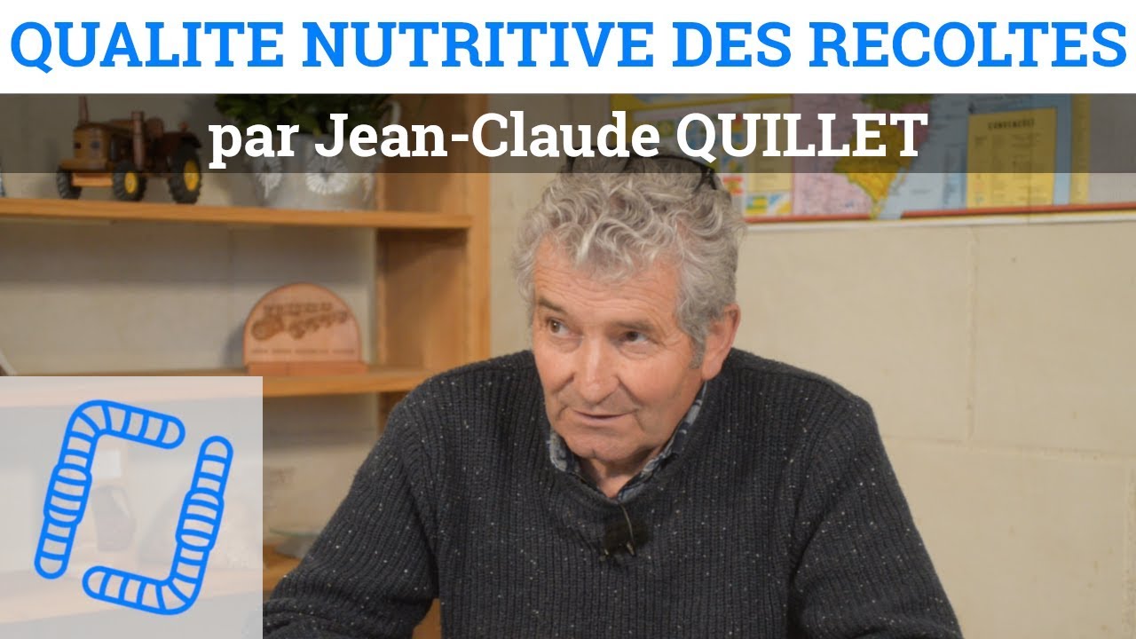 Qualité Nutritive des Récoltes - Jean Claude  QUILLET