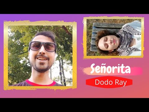 Dodo Ray - Señorita (Official Music Video)