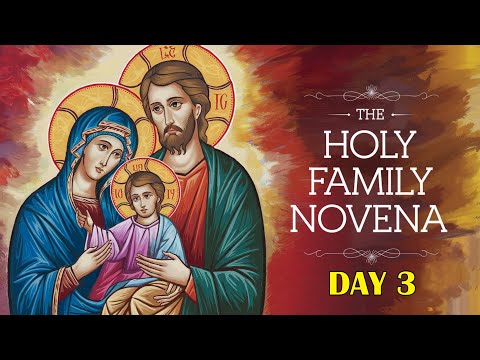 Novena to the Holy Family - Day 3 | Quiet, Humble Life of the Holy Family 🙏👨‍👩‍👧‍👦