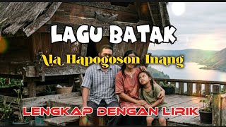 Download lagu Ala hapogoson inang - Lengkap dengan lirik mp3