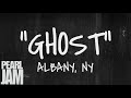 Ghost - Live In Albany, NY (4/29/2003) - Pearl Jam ...