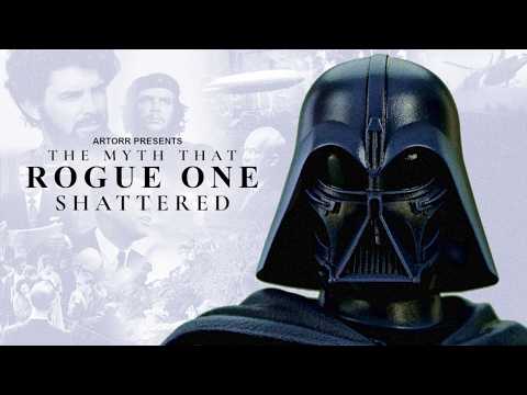 The Myth That Rogue One Shattered