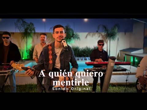 Sonido Original(Cristian Morales) - A quién quiero mentirle