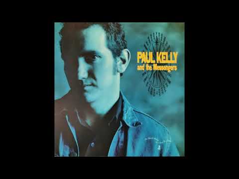 Paul Kelly  & The Messengers - I Had Forgotten You